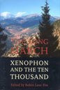 The Long March: Xenophon and the Ten Thousand - Hardcover