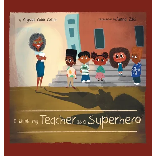 I think my Teacher Is a Superhero - Hardcover