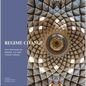 Regime Change: New Horizons in Islamic Art and Visual Culture - Hardcover