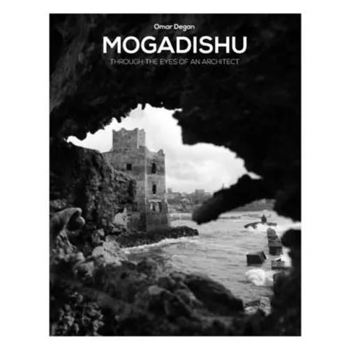 Mogadishu through the eyes of an architect - Paperback