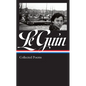 Ursula K. Le Guin: Collected Poems (Loa #368) - Hardcover