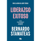 Liderazgo Exitoso. Ideas Para Alcanzar Tu Máximo Potencial / Successful Leadership. Ideas to Reach Your Full Potential - Paperback