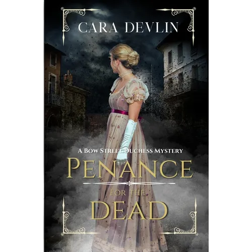 Penance for the Dead: A Romantic Regency Historical Mystery - Paperback