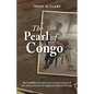 The Pearl of Congo: The incredible true story of one woman's journey of love and sacrifice for the orphaned children of Congo - Paperback