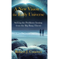 A New Vision of the Early Universe: Solving the Problems Issuing from the Big Bang Theory - Hardcover