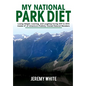 My National Park Diet - Hardcover