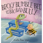 Becky Bumble Bee and the Big Bad Bully - Hardcover