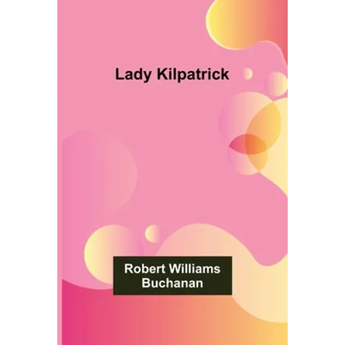 Lady Kilpatrick - Paperback