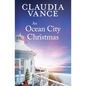 An Ocean City Christmas (Ocean City Tides Book 4) - Paperback