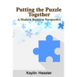 Putting the Puzzle Together: A Modern Business Perspective - Paperback