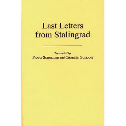 Last Letters from Stalingrad - Hardcover