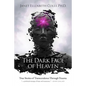 The Dark Face of Heaven: True Stories of Transcendence Through Trauma - Paperback