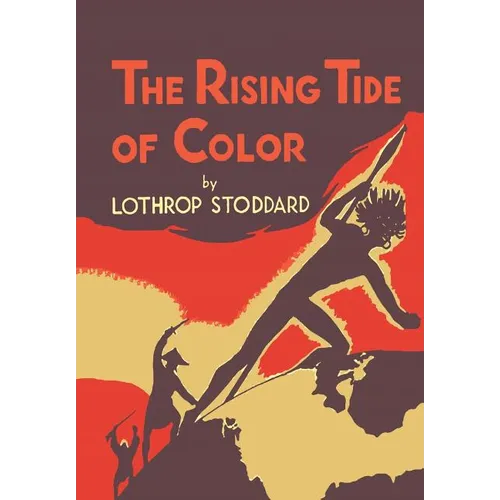 The Rising Tide of Color: Against White World Supremacy [Illustrated Edition] - Paperback