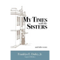 My Times with the Sisters: And Other Events - Paperback
