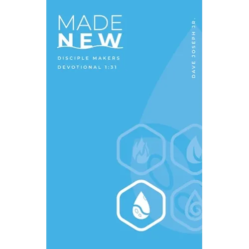 Made New: Disciple Makers Devotional 1:31 - Paperback