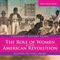 The Role of Women in the American Revolution - History Picture Books Children's History Books - Paperback