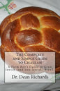 The Complete and Simple Guide to Challah: A Farm Boy's Guide to Great Jewish (and non-Jewish) Breads - Paperback