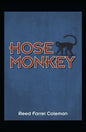 Hose Monkey - Paperback