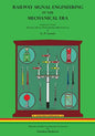 Railway Signal Engineering in the Mechanical Era - Paperback
