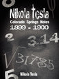 Nikola Tesla: Colorado Springs Notes, 1899-1900 - Paperback