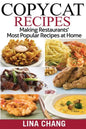 Copycat Recipes ***Black and White Edition***: Making Restaurants? Most Popular Recipes at Home - Paperback