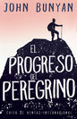 El Progreso del Peregrino - Paperback