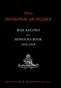 29th Divisional Artillery War Record and Honours Book 1915-1918. - Hardcover