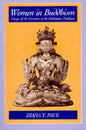 Women in Buddhism: Images of the Feminine in the Mahayana Tradition - Paperback