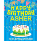 Happy Birthday Asher: The Big Birthday Activity Book: Personalized Books for Kids - Paperback