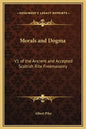 Morals and Dogma: V1 of the Ancient and Accepted Scottish Rite Freemasonry - Hardcover
