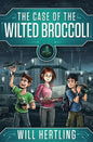 The Case of the Wilted Broccoli - Paperback