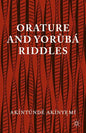 Orature and Yoraubaa Riddles - Hardcover