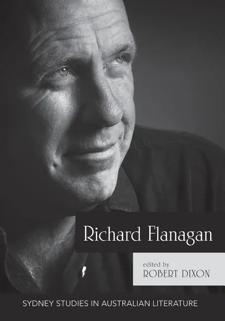 Richard Flanagan: Critical Essays - Paperback