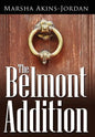 The Belmont Addition - Hardcover