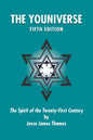 The Youniverse: The Spirit of the Twenty-First Century Fifth Edition - Paperback