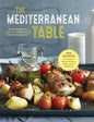 The Mediterranean Table: Simple Recipes for Healthy Living on the Mediterranean Diet - Hardcover