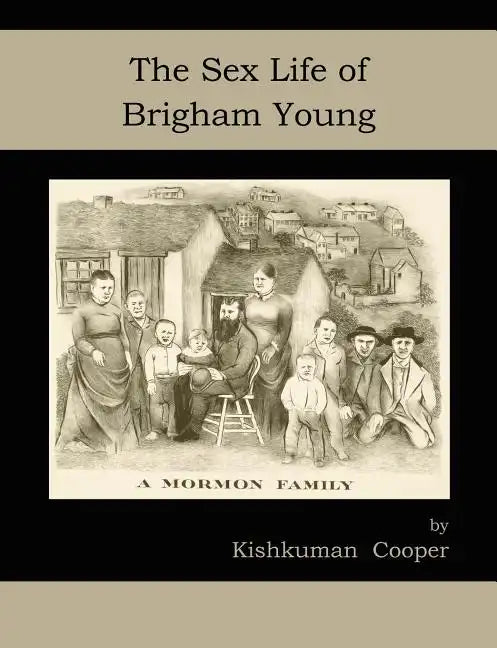 The Sex Life of Brigham Young - Paperback