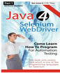 Absolute Beginner (Part 1) Java 4 Selenium WebDriver: Come Learn How To Program For Automation Testing (Black & White Edition) - Paperback