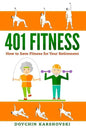 401 Fitness: How to save fitness for your retirement - Paperback