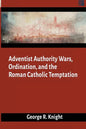 Adventist Authority Wars - Paperback