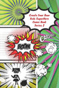 Create Your Own Kids Superhero Comic Book Series 2: The Activity Book For Kids - Paperback