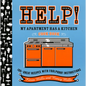 Help! My Apartment Has a Kitchen Cookbook: 100 + Great Recipes with Foolproof Instructions - Paperback