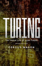 Turing: The Tragic Life of Alan Turing - Paperback