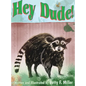 Hey Dude - Hardcover
