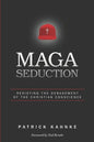 MAGA Seduction: Resisting the Debasement of the Christian Conscience - Paperback