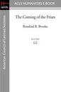 The Coming of the Friars - Paperback