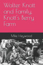 Walter Knott and Family, Knott's Berry Farm - Paperback