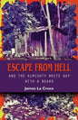 Escape from Hell and the Almighty White Guy with a Beard - Paperback