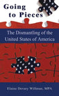 Going to Pieces: The Dismantling of the United States of America - Paperback