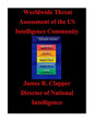 Worldwide Threat Assessment of the U.S. Intelligence Community - Paperback